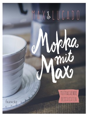 cover image of Mokka mit Max